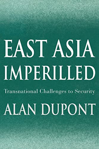 Beispielbild fr Cambridge Asia-Pacific Studies: East Asia Imperilled: Transnational Challenges to Security zum Verkauf von Anybook.com