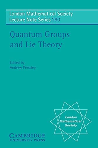 9780521010405: Quantum Groups and Lie Theory: 290 (London Mathematical Society Lecture Note Series, Series Number 290)