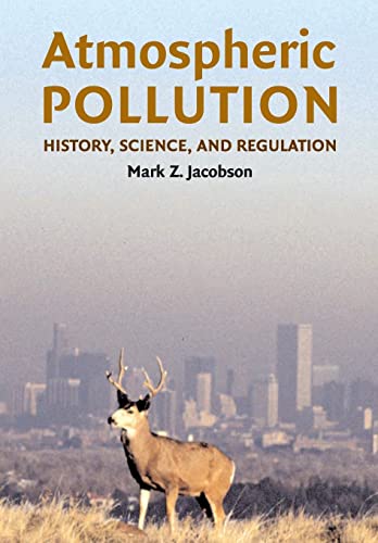 Imagen de archivo de Atmospheric Pollution: History, Science, and Regulation a la venta por WorldofBooks