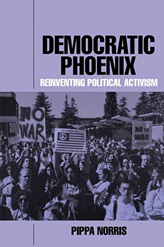 Beispielbild fr Democratic Phoenix : Reinventing Political Activism zum Verkauf von Better World Books