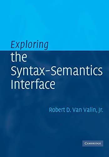 9780521010566: Exploring the Syntax-Semantics Interface