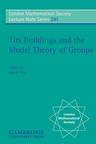 Imagen de archivo de Tits Buildings and the Model Theory of Groups (London Mathematical Society Lecture Note Series) a la venta por Chiron Media