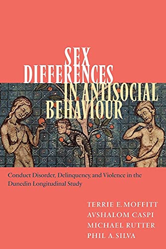 9780521010665: Sex Difference Antisocial Behaviour: Conduct Disorder, Delinquency, and Violence in the Dunedin Longitudinal Study (Cambridge Studies in Criminology)