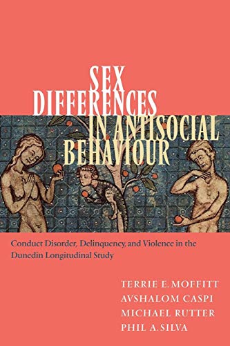 Stock image for Sex Differences in Antisocial Behaviour: Conduct Disorder, Delinquency, and Violence in the Dunedin Longitudinal Study (Cambridge Studies in Criminology) for sale by SecondSale