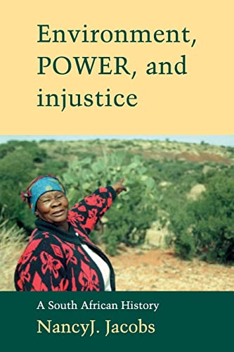 Imagen de archivo de Environment, Power, and Injustice: A South African History (Studies in Environment and History) a la venta por BooksRun