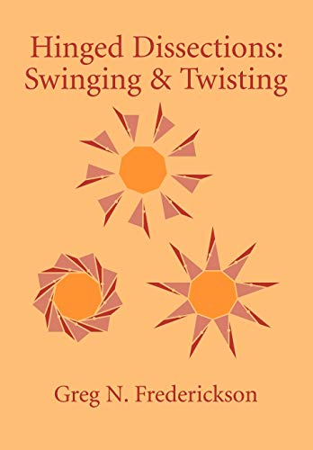 9780521010788: Hinged Dissections: Swinging and Twisting