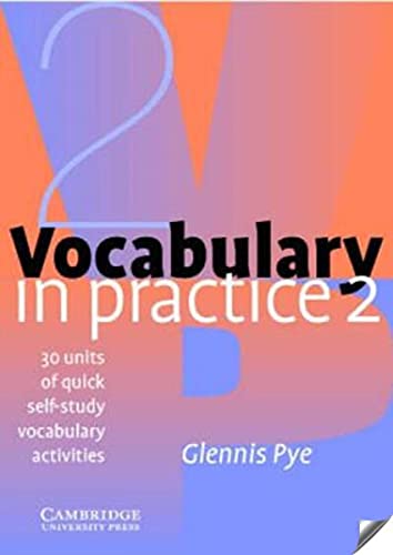 Beispielbild fr Vocabulary in Practice 2: 30 Units of Self-Study Vocabulary Exercises with Tests zum Verkauf von WorldofBooks