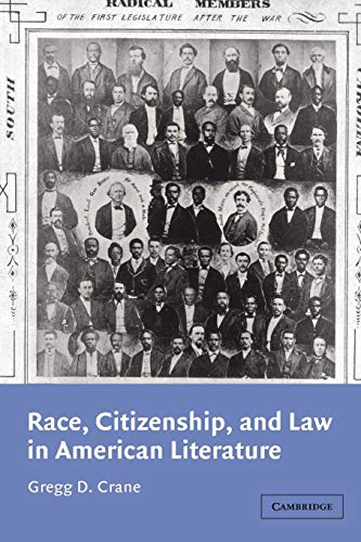 Beispielbild fr Race, Citizenship, and Law in American Literature zum Verkauf von Better World Books