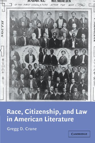 9780521010931: Race, Citizenship, and Law in American Literature: 128 (Cambridge Studies in American Literature and Culture, Series Number 128)