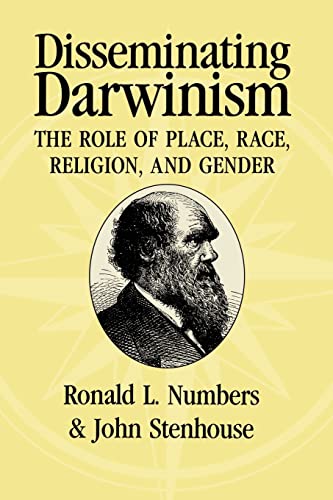 Imagen de archivo de Disseminating Darwinism: The Role of Place, Race, Religion, and Gender a la venta por Book House in Dinkytown, IOBA