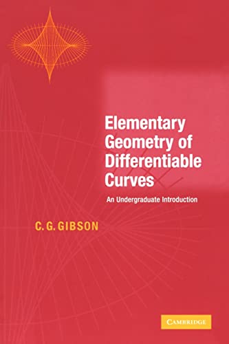 Stock image for Elementary Geometry of Differentiable Curves: An Undergraduate Introduction for sale by HPB-Red