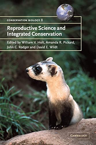 Stock image for Reproductive Science and Integrated Conservation: 8 (Conservation Biology, Series Number 8) for sale by WorldofBooks