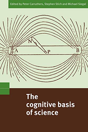 Imagen de archivo de The Cognitive Basis of Science a la venta por ThriftBooks-Dallas