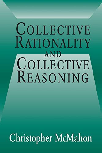 Beispielbild fr Collective Rationality and Collective Reasoning zum Verkauf von Midtown Scholar Bookstore