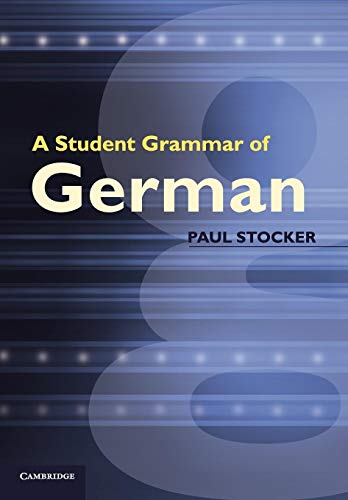 Imagen de archivo de A Student Grammar of German a la venta por AwesomeBooks