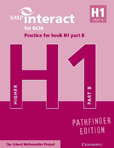 Stock image for SMP Interact for GCSE Practice for Book H1 Part B Pathfinder Edition (SMP Interact Pathfinder) for sale by Midtown Scholar Bookstore