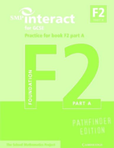 SMP Interact for GCSE Practice for Book F2 Part A Pathfinder Edition (SMP Interact Pathfinder) (9780521012904) by School Mathematics Project