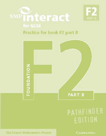 Beispielbild fr SMP Interact for GCSE Practice for Book F2 Part B Pathfinder Edition (SMP Interact Pathfinder) zum Verkauf von Phatpocket Limited