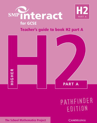 SMP Interact for GCSE Teacher's Guide to Book H2 Part A Pathfinder Edition (SMP Interact Pathfinder) (9780521013345) by School Mathematics Project