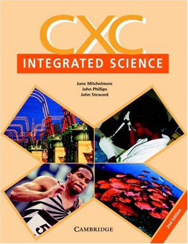 CXC Integrated Science Student's Book (9780521013390) by Mitchelmore, June; Phillips, John; Steward, John