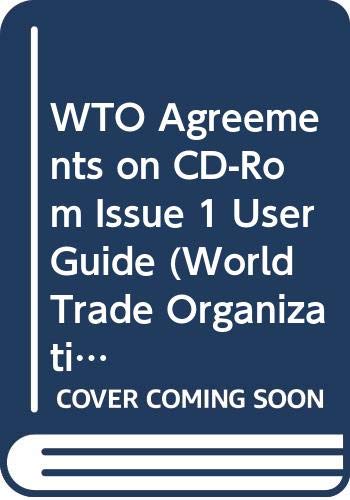 WTO Agreements on CD-Rom Issue 1 User Guide (World Trade Organization Schedules) (9780521016230) by [???]