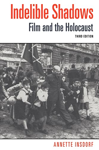 Beispielbild fr Indelible Shadows: Film and the Holocaust zum Verkauf von Goodwill of Colorado