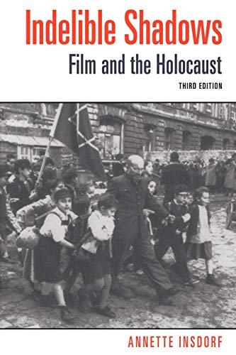 Imagen de archivo de Indelible Shadows: Film and the Holocaust a la venta por Goodwill of Colorado