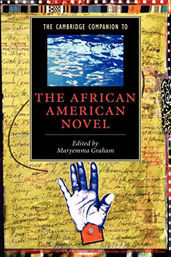 Beispielbild fr The Cambridge Companion to the African American Novel (Cambridge Companions to Literature) zum Verkauf von Bahamut Media
