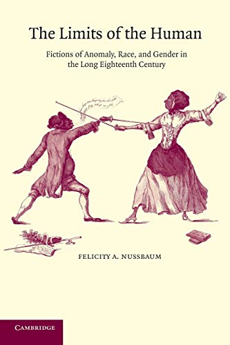 Stock image for Limits of the Human: Fictions of Anomaly, Race and Gender in the Long Eighteenth Century for sale by Roundabout Books