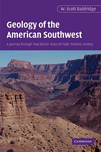 Geology of the American Southwest: A Journey through Two Billion Years of Plate-Tectonic History;