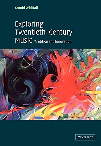Imagen de archivo de Exploring Twentieth-Century Music: Tradition and Innovation a la venta por Open Books