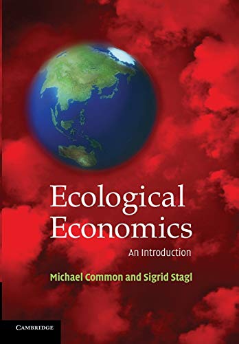 Ecological Economics: An Introduction - Stagl, Sigrid, Common, Michael