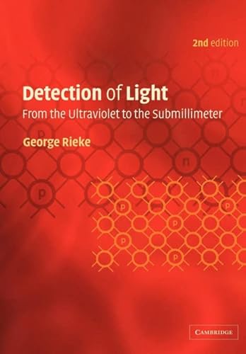 Stock image for Detection of Light: From the Ultraviolet to the Submillimeter for sale by SecondSale