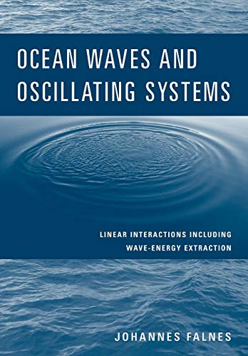 9780521017497: Ocean Waves and Oscillating Systems: Linear Interactions Including Wave-Energy Extraction