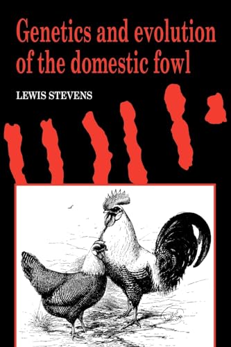 9780521017572: Genetics and Evolution of the Domestic Fowl