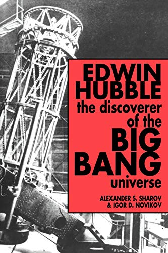 Edwin Hubble, The Discoverer of the Big Bang Universe (9780521017619) by Sharov, Alexander S.; Novikov, Igor D.