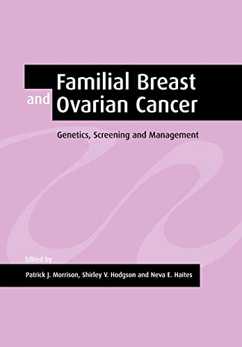 Imagen de archivo de Familial Breast and Ovarian Cancer: Genetics, Screening and Management a la venta por Revaluation Books
