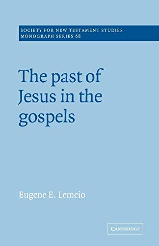 Beispielbild fr The Past of Jesus in the Gospels zum Verkauf von Chiron Media