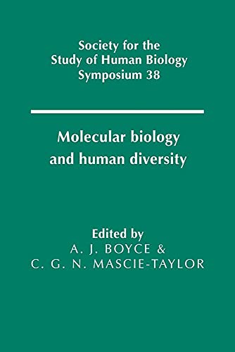 9780521019224: Molecular Biology And Human Diversity (Society For The Study Of Human Biology Symposium Series): 38 (Society for the Study of Human Biology Symposium Series, Series Number 38)