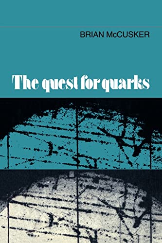 9780521019309: The Quest for Quarks