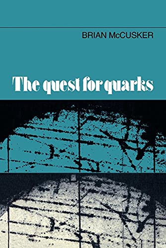 9780521019309: The Quest for Quarks