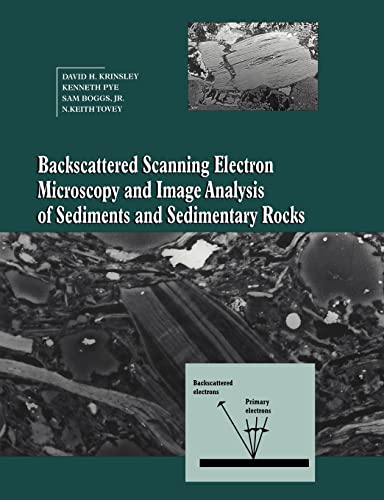 Beispielbild fr Backscattered Scanning Electron Microscopy and Image Analysis of Sediments and Sedimentary Rocks zum Verkauf von Lucky's Textbooks