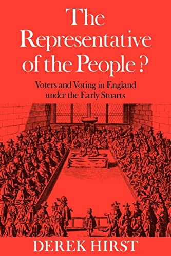 Imagen de archivo de Representative of the People: Voters and Voting in England under the Early Stuarts a la venta por Lucky's Textbooks