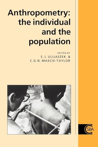 Imagen de archivo de Anthropometry: The Individual and the Population (Cambridge Studies in Biological and Evolutionary Anthropology, Series Number 14) a la venta por Phatpocket Limited