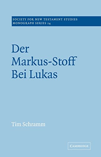 Imagen de archivo de Der Markus-Stoff Bei Lukas: Eine Literarkritische und Redaktionsgeschichtliche Untersuchung a la venta por Revaluation Books