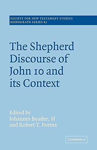 9780521020602: The Shepherd Discourse of John 10: 67 (Society for New Testament Studies Monograph Series, Series Number 67)