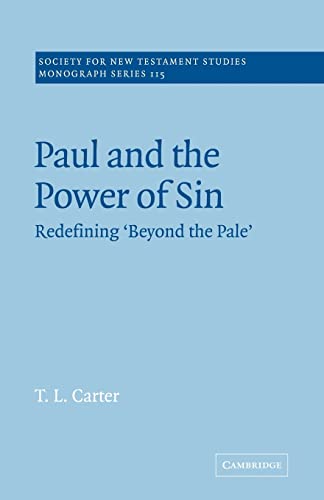 Imagen de archivo de Paul and the Power of Sin: Redefining 'Beyond the Pale' (Society for New Testament Studies Monograph Series) a la venta por HPB-Red