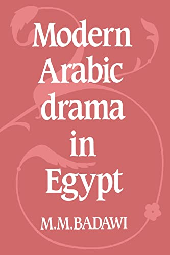 9780521020732: Modern Arabic Drama in Egypt