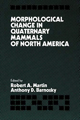 Beispielbild fr Morphological Change in Quaternary Mammals of North America zum Verkauf von Ria Christie Collections