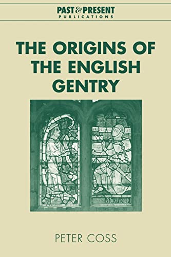 9780521021005: The Origins of the English Gentry (Past and Present Publications)